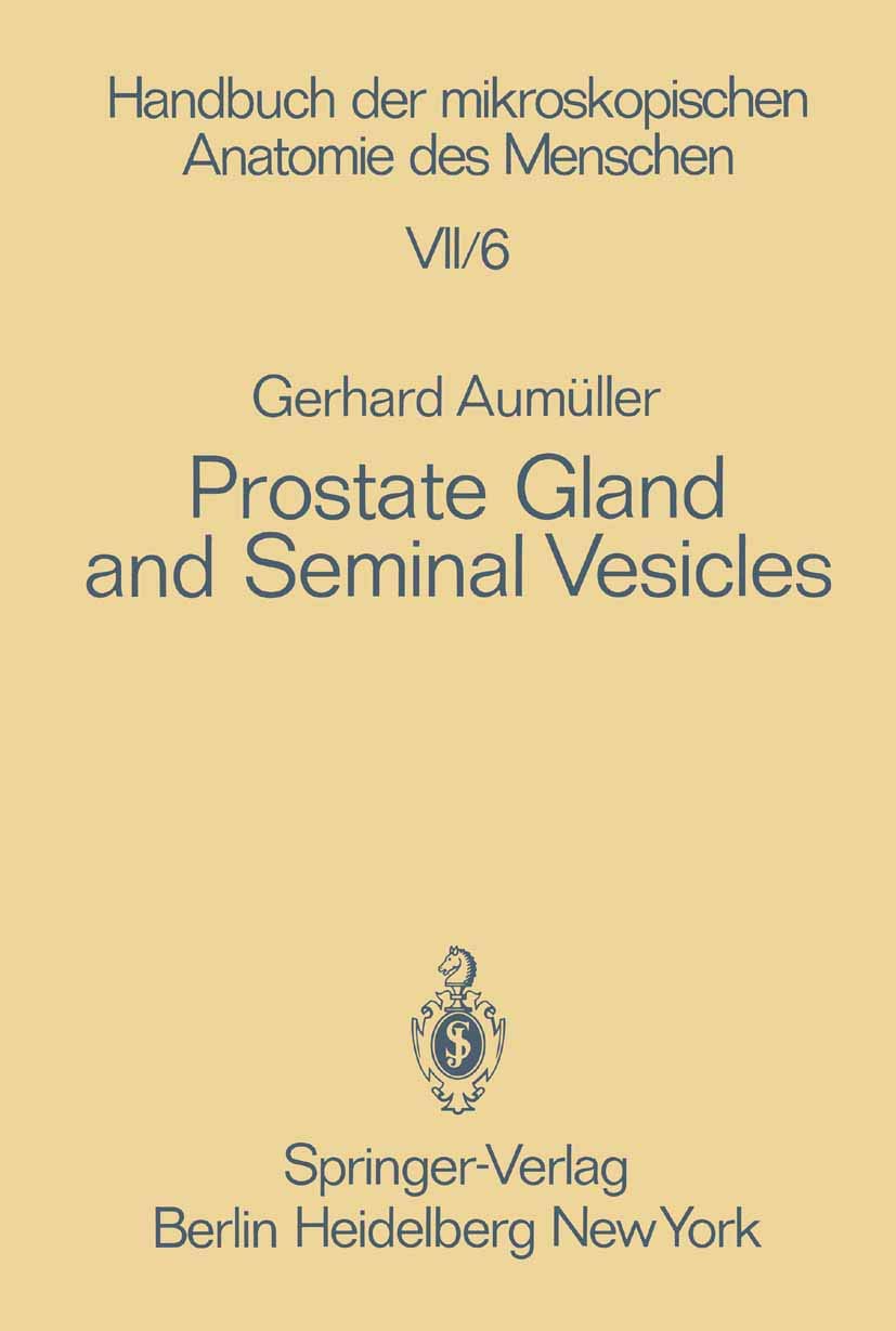 Prostate Gland and Seminal Vesicles (Handbuch der mikroskopischen Anatomie des Menschen Handbook of Mikroscopic Anatomy) Medicine