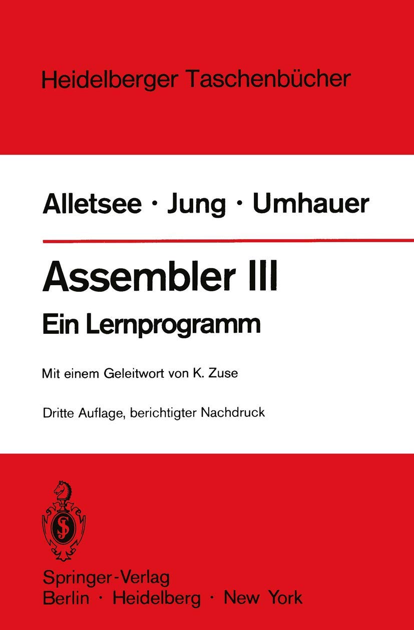 Assembler III: Ein Lernprogramm (Heidelberger Taschenbücher, Band 142) Computer Science