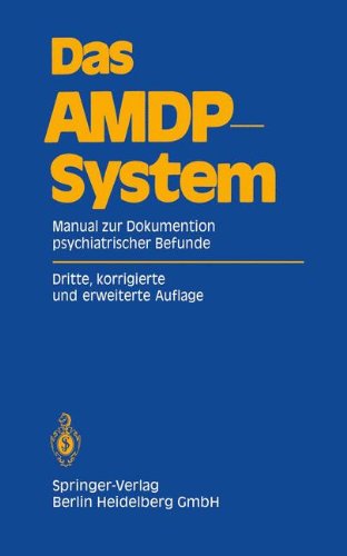 Das AMDP-System: Manual zur Dokumentation psychiatrischer Befunde Medicine