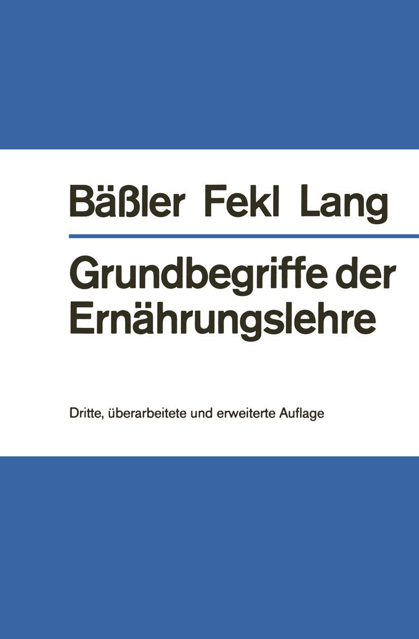 Grundbegriffe der Ernährungslehre (Heidelberger Taschenbücher) Medicine