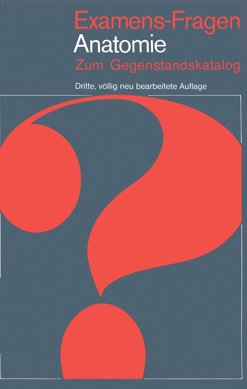 Examens-Fragen Anatomie: Zum Gegenstandskatalog Medicine