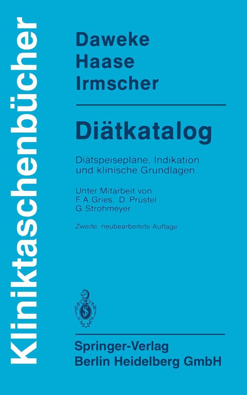 Diätkatalog: Diätspeisepläne, Indikation und klinische Grundlagen Business & Technology