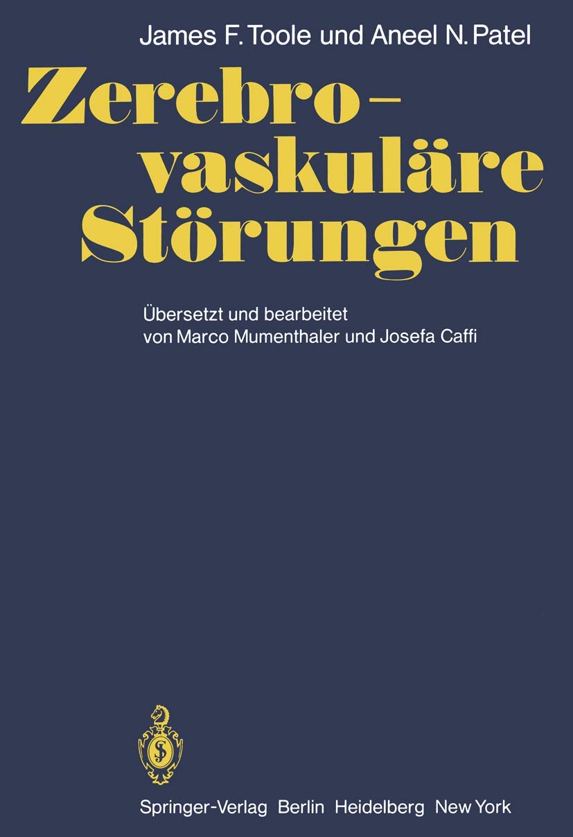 Zerebro-vaskuläre Störungen: Mit Kapiteln über angewandte Embryologie, Anatomie der Gefäße und Physiologie des Gehirns und des Rückenmarks Medicine
