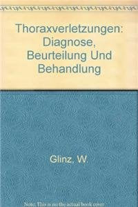 Thoraxverletzungen: Diagnose, Beurteilung und Behandlung Medicine