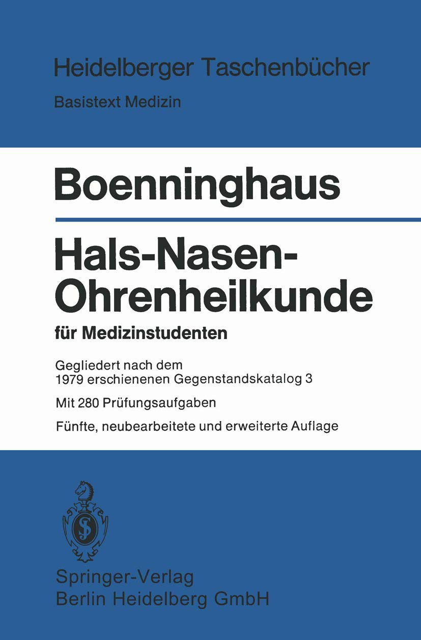 Hals-Nasen-Ohrenheilkunde für Medizinstudenten: Gegliedert nach dem 1979 erschienenen Gegenstandskatalog 3 Medicine