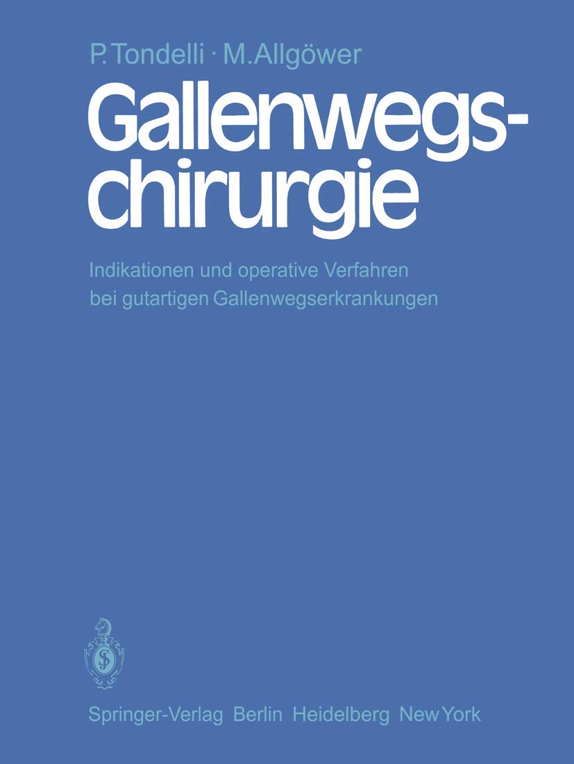 Gallenwegschirurgie: Indikationen und operative Verfahren bei gutartigen Gallenwegserkrankungen Medicine