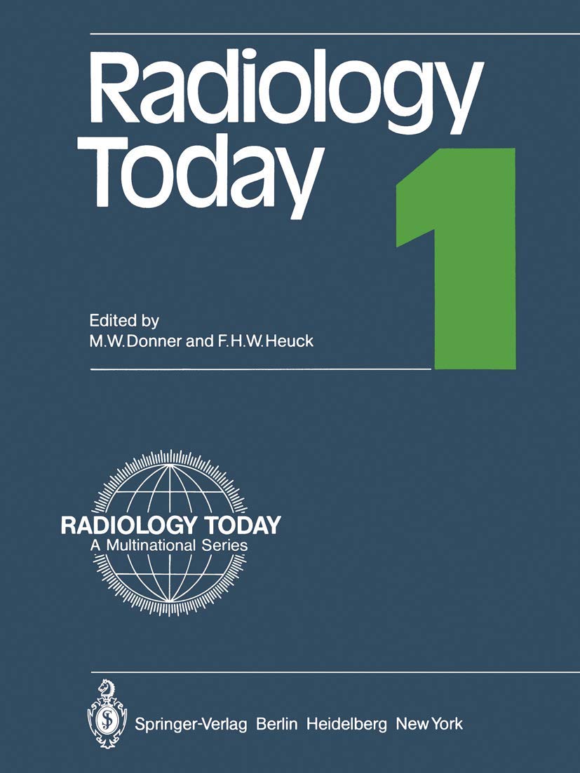 Radiology Today 1 (Radiology Today: A Multinational Series, Band 1) Medicine