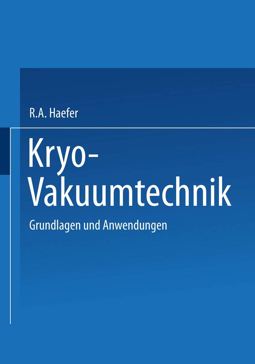 Kryo-Vakuumtechnik: Grundlagen und Anwendungen (German Edition) Medicine