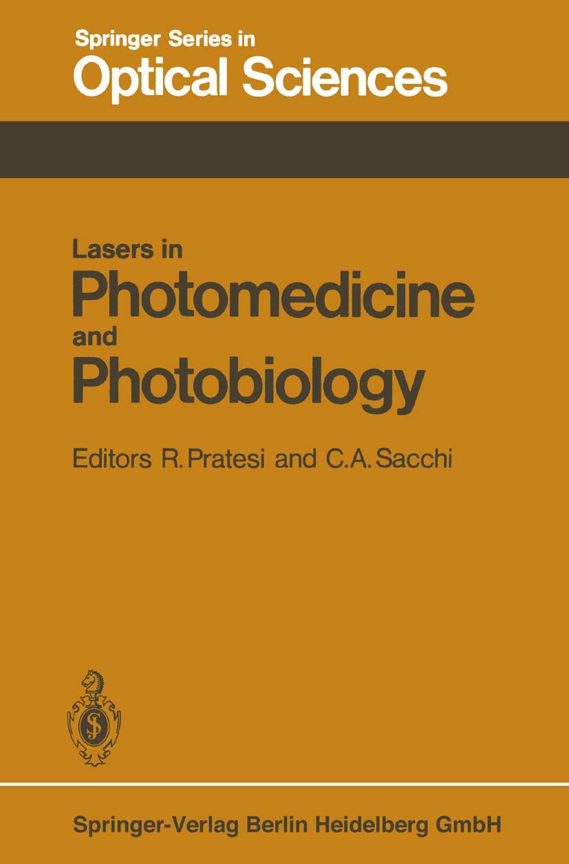 Lasers in Photomedicine and Photobiology: Proceedings of the European Physical Society, Quantum Electronics Division, Conference, Florence, Italy, September 3-6, 1979 book