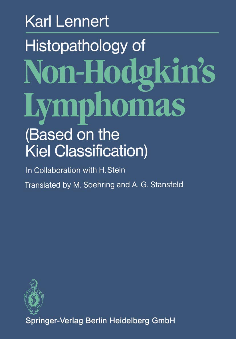 Histopathology of Non-Hodgkin’s Lymphomas: Based on the Kiel Classification Medicine