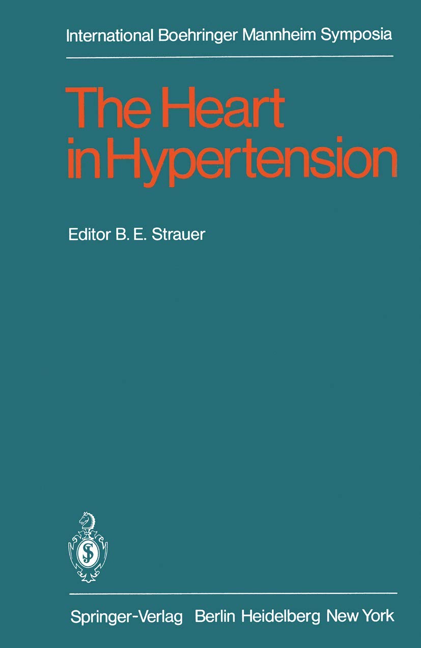 The Heart in Hypertension (International Boehringer Mannheim Symposia) Medicine