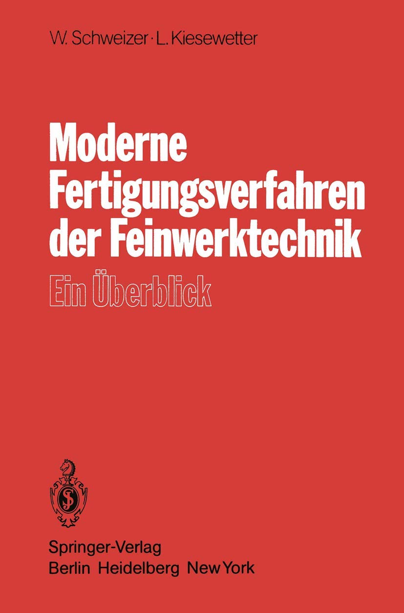 Moderne Fertigungsverfahren der Feinwerktechnik Law