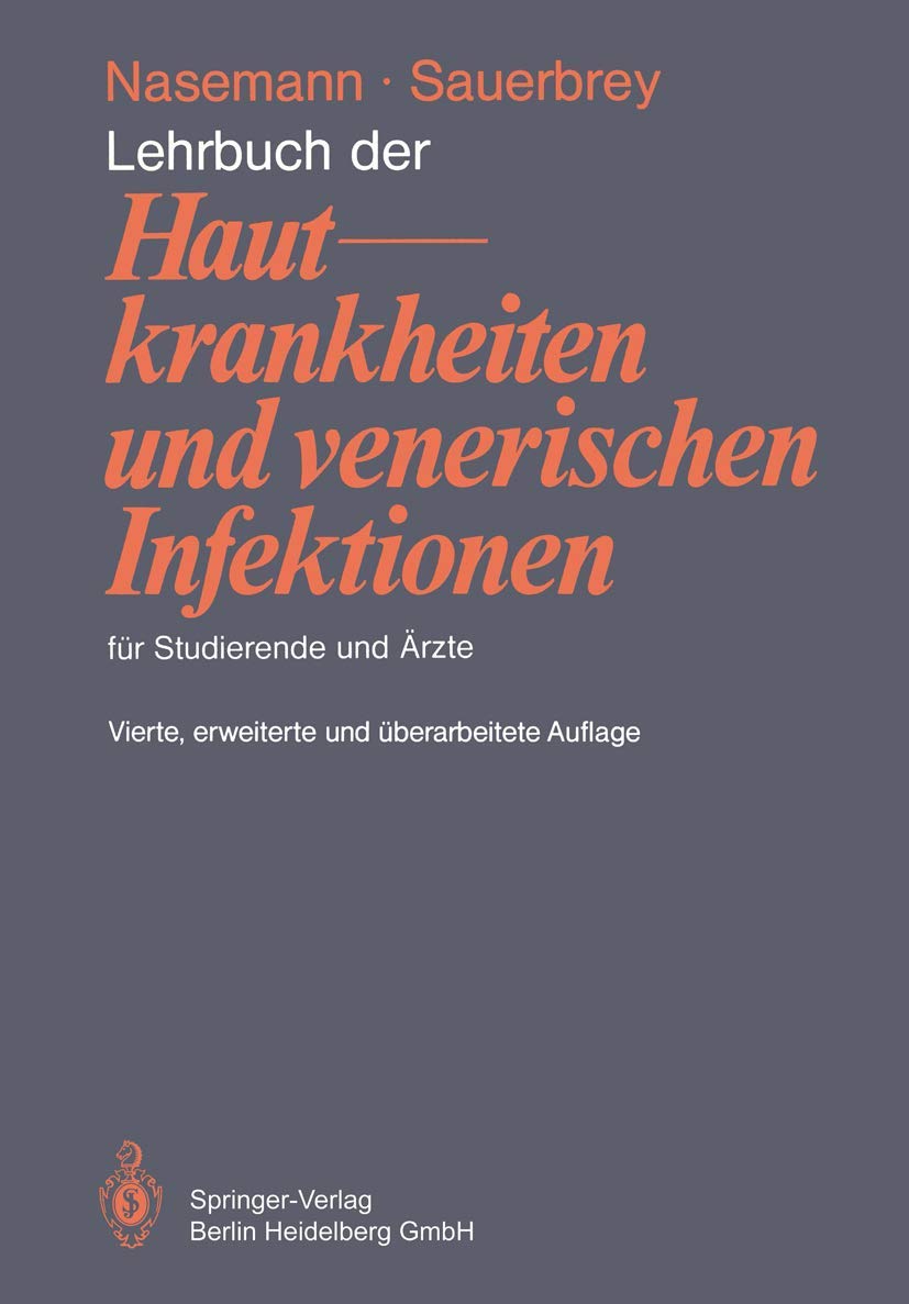 Lehrbuch der Hautkrankheiten und venerischen Infektionen für Studierende und Ärzte Medicine