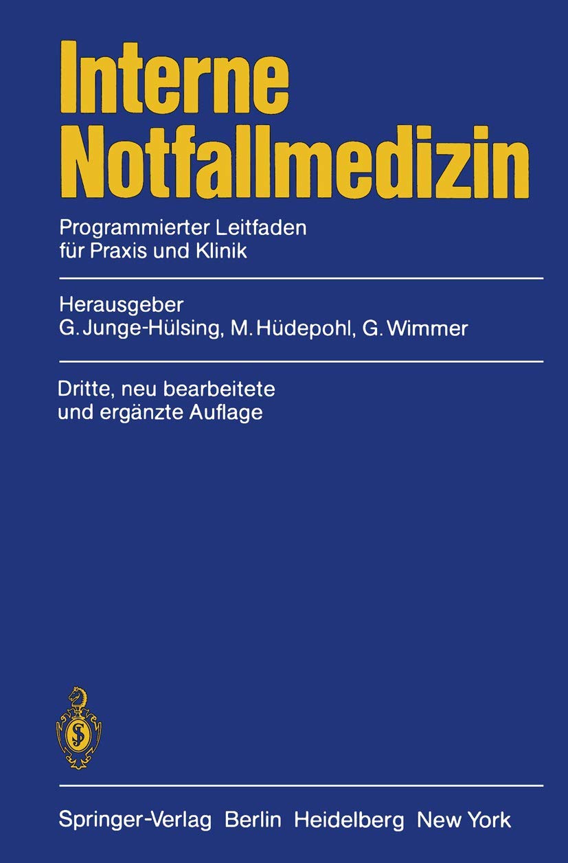 Interne Notfallmedizin: Programmierter Leitfaden für Praxis und Klinik Medicine
