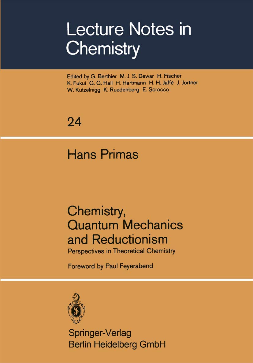 Chemistry, Quantum Mechanics and Reductionism: Perspectives in Theoretical Chemistry Natural Sciences