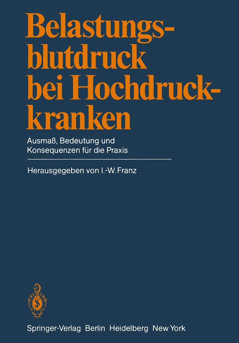Belastungsblutdruck bei Hochdruckkranken: Ausmaß, Bedeutung und Konsequenzen für die Praxis Medicine