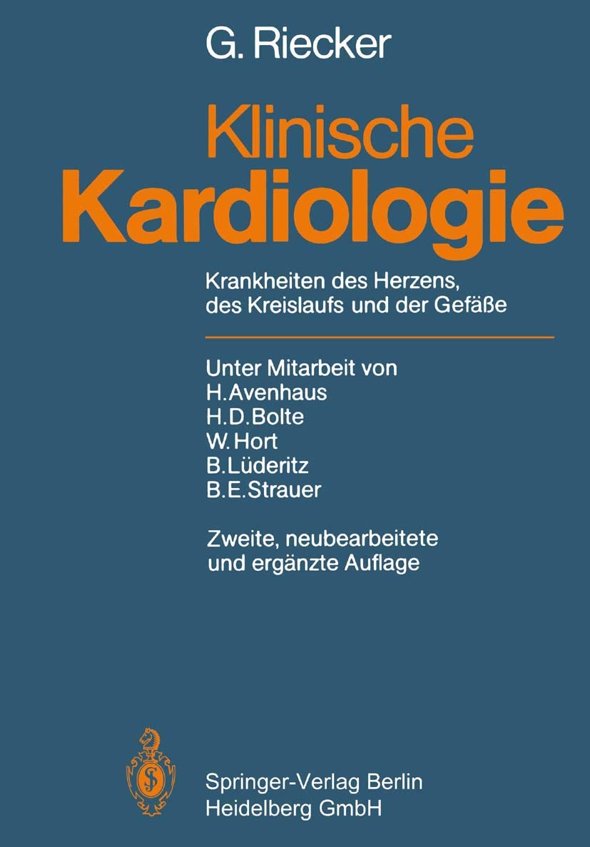 Klinische Kardiologie: Krankheiten des Herzens, des Kreislaufs und der Gefäße Medicine