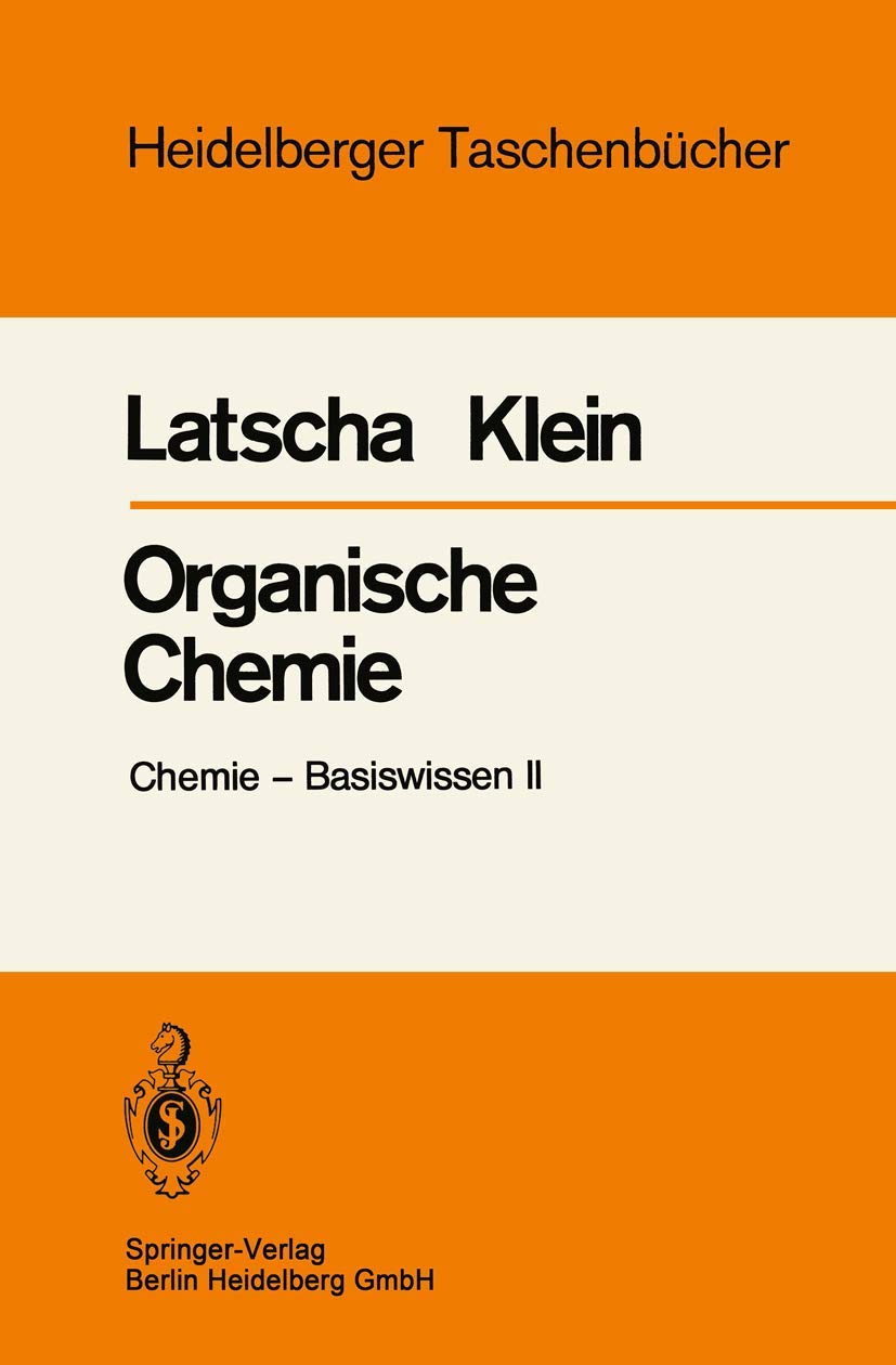 Organische Chemie: Chemie ― Basiswissen II (Heidelberger Taschenbücher, 211) Natural Sciences