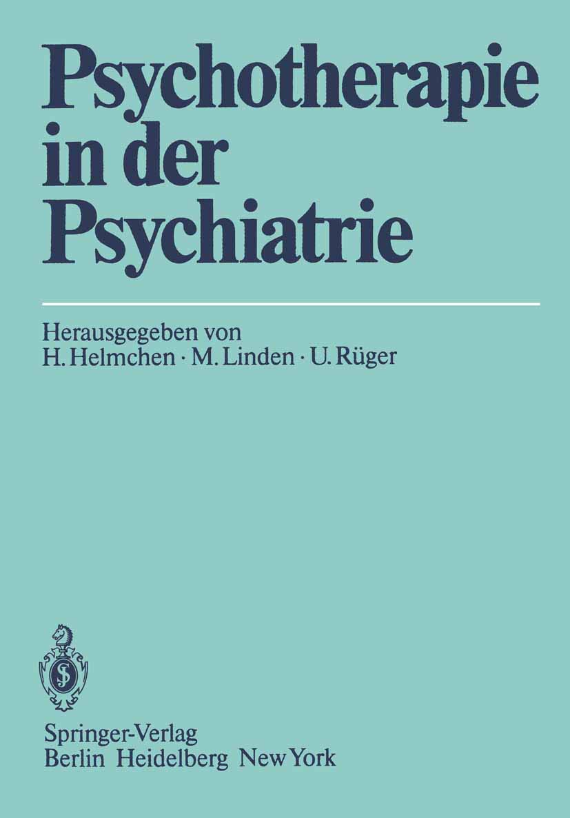 Psychotherapie in der Psychiatrie. 21 Abb. und 33 Tabellen. Medicine