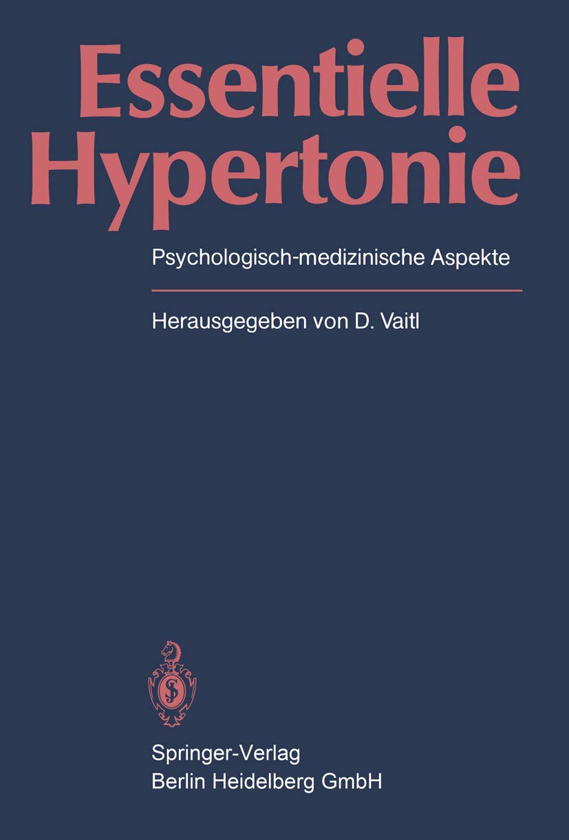 Essentielle Hypertonie: Psychologisch-Medizinische Aspekte (German Edition) Medicine