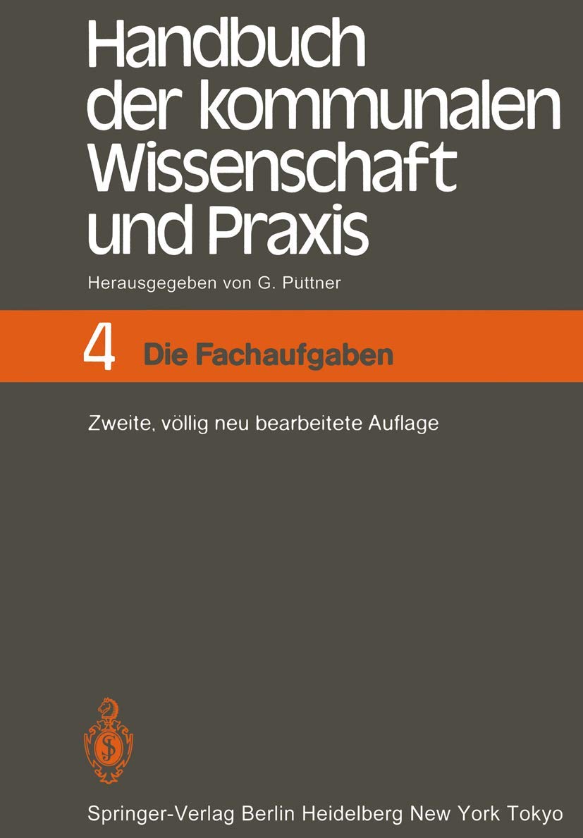 Handbuch der kommunalen Wissenschaft und Praxis 4: Die Fachaufgaben. (Bd. 4) Law