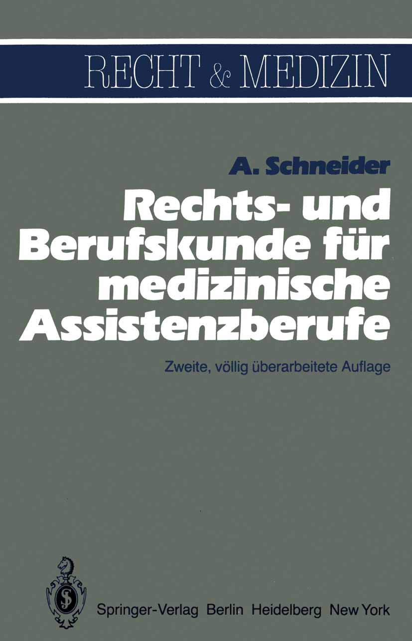 Rechts- und Berufskunde für medizinische Assistenzberufe: Mit einem Beiheft "Prüfungsfragen" (Recht und Medizin) Medicine
