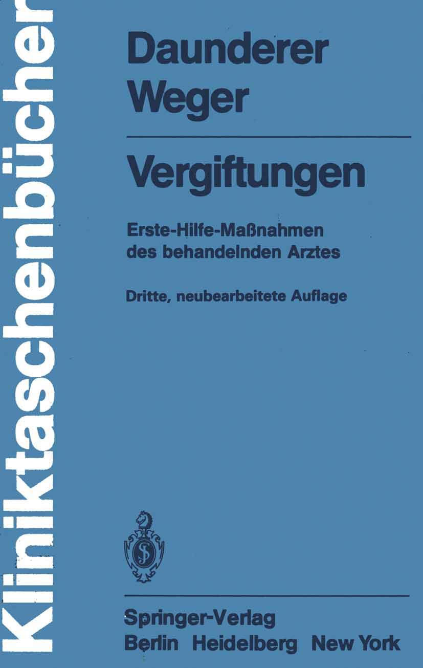Vergiftungen: Erste-Hilfe-Maßnahmen des behandelnden Arztes (Kliniktaschenbücher) Medicine