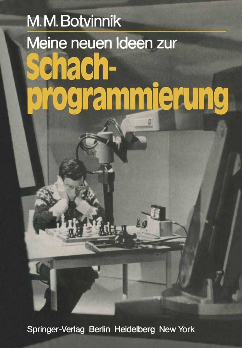 Meine neuen Ideen zur Schachprogrammierung (Informationstechnik und Datenverarbeitung) Computer Science