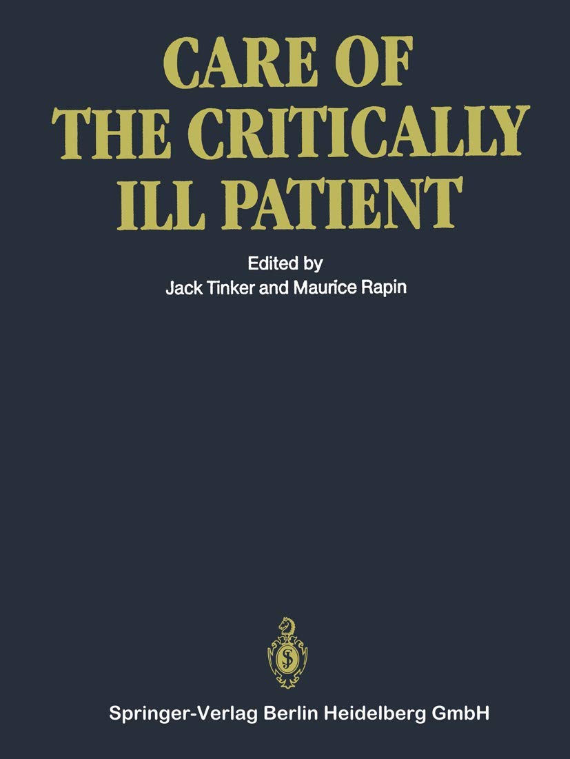 Care of the Critically Ill Patient Medicine