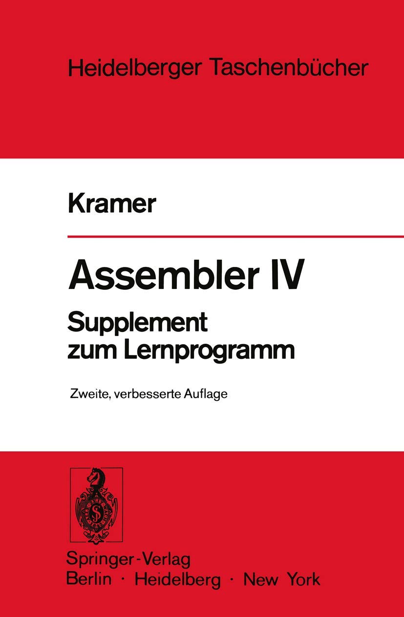 Assembler IV: Supplement zum Lernprogramm (Heidelberger Taschenbücher, 189, Band 189) Computer Science