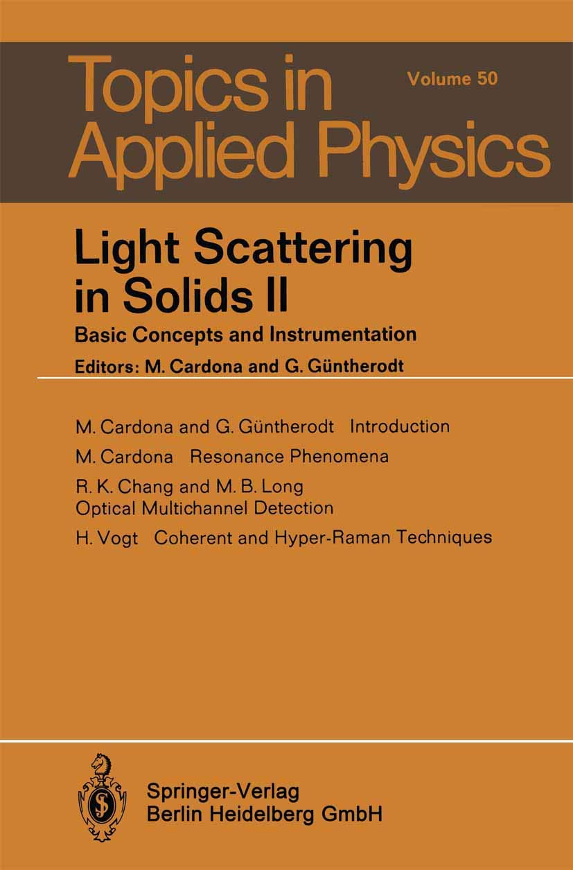 Light Scattering in Solids II: Basic Concepts and Instrumentation (Topics in Applied Physics, 50, Band 50) Business & Technology