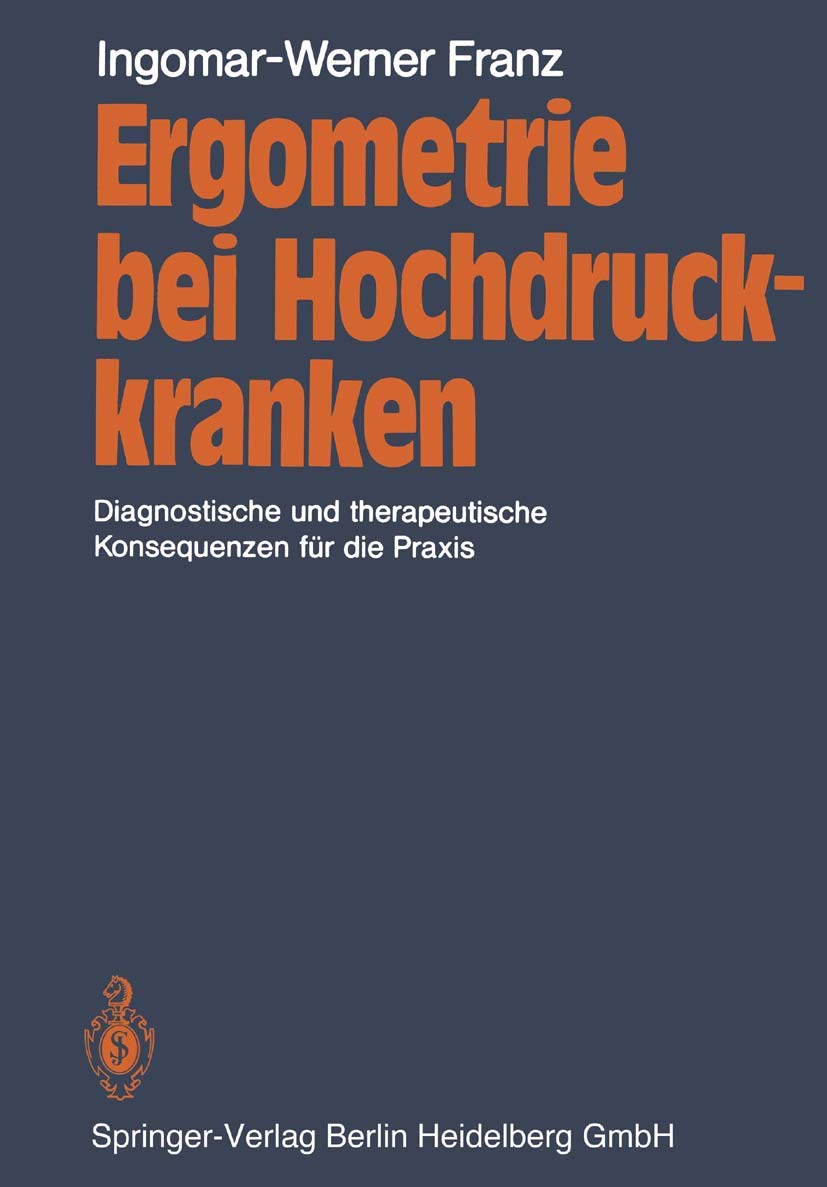 Ergometrie bei Hochdruckkranken: Diagnostische und therapeutische Konsequenzen für die Praxis Medicine