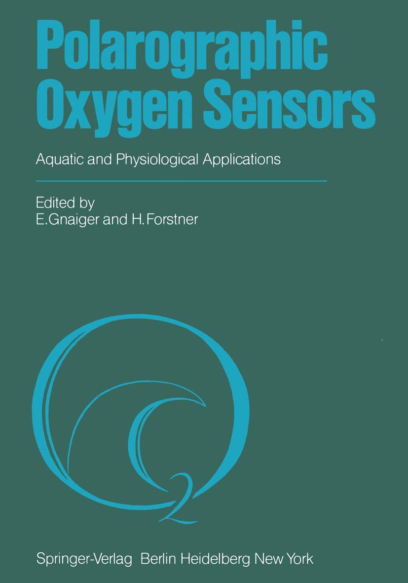 Polarographic Oxygen Sensors: Aquatic and Physiological Applications Natural Sciences