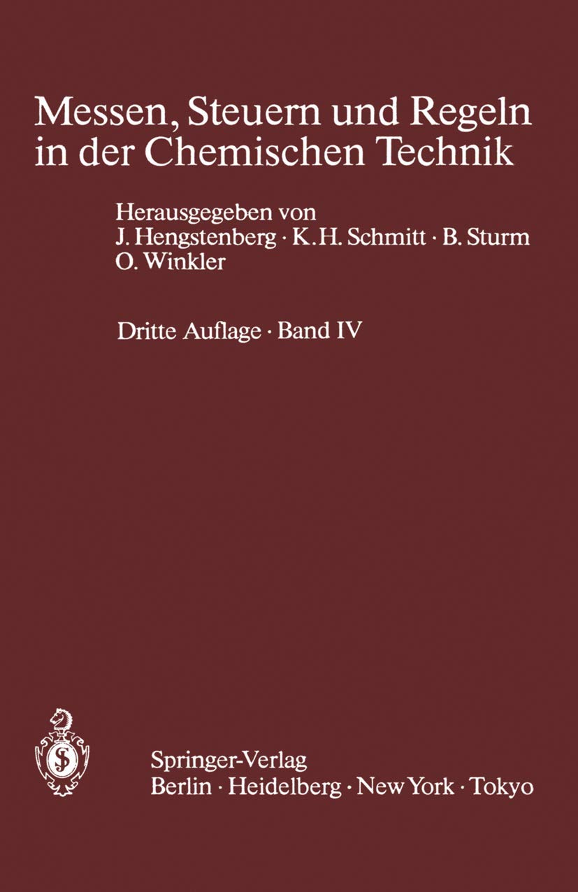 Messen, Steuern und Regeln in der Chemischen Technik: Band IV Meßwertverarbeitung zur Prozeßführung II (Digitale Verfahren) Business & Technology