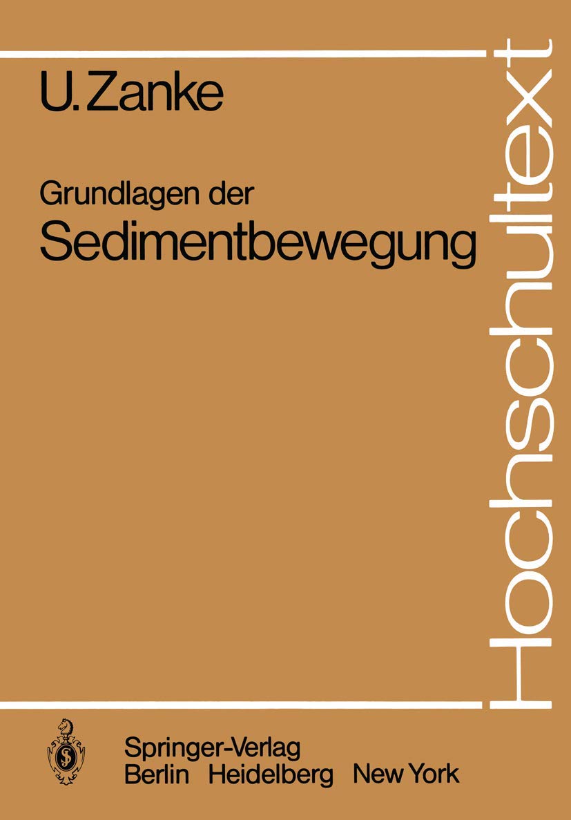 Grundlagen der Sedimentbewegung (Hochschultext) Business & Technology