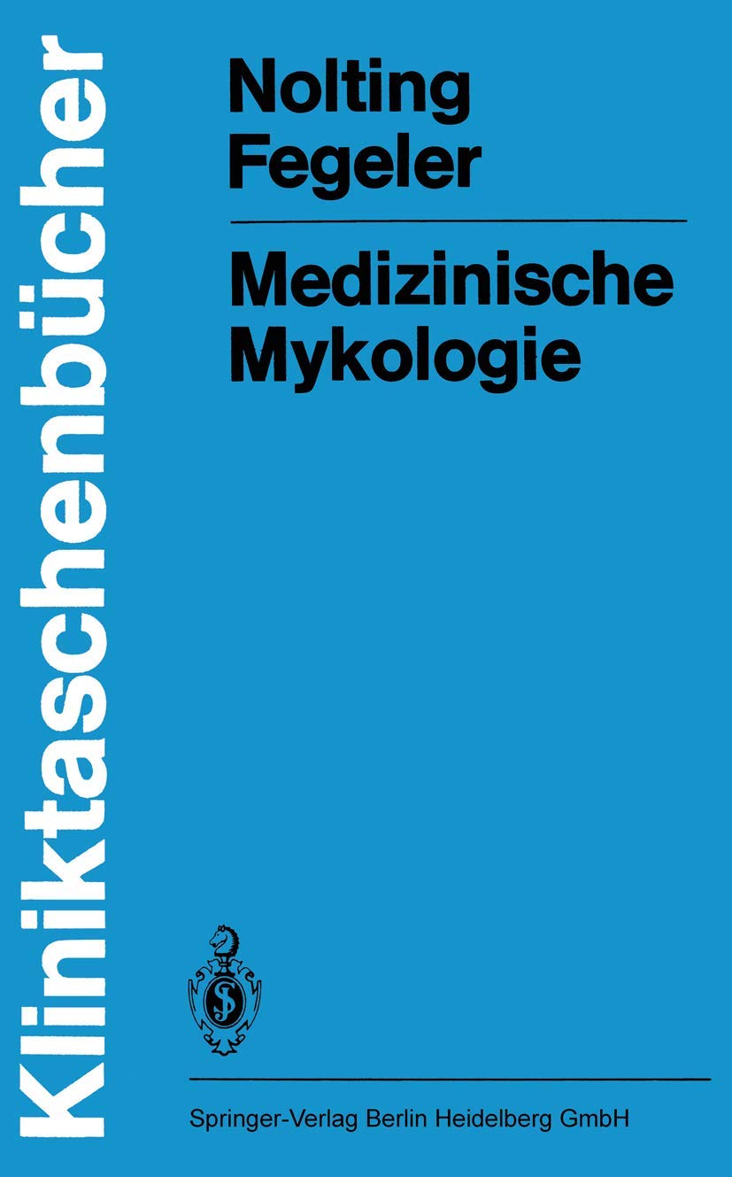 Medizinische Mykologie (Kliniktaschenbücher) Medicine