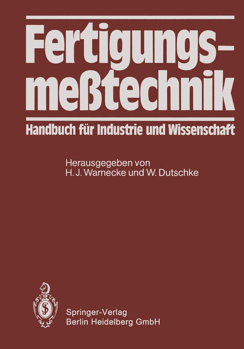 Fertigungsmeßtechnik: Handbuch für Industrie und Wissenschaft Business & Technology
