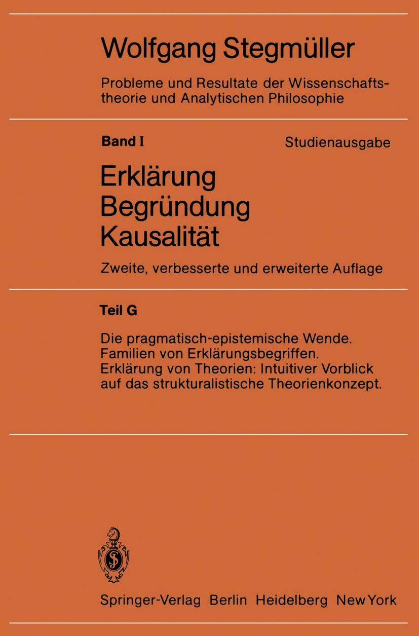 Die pragmatisch-epistemische Wende Familien von Erklärungsbegriffen Erklärung von Theorien: Intuitiver Vorblick auf das strukturalistische ... und Analytischen Philosophie, 1 / G) Law