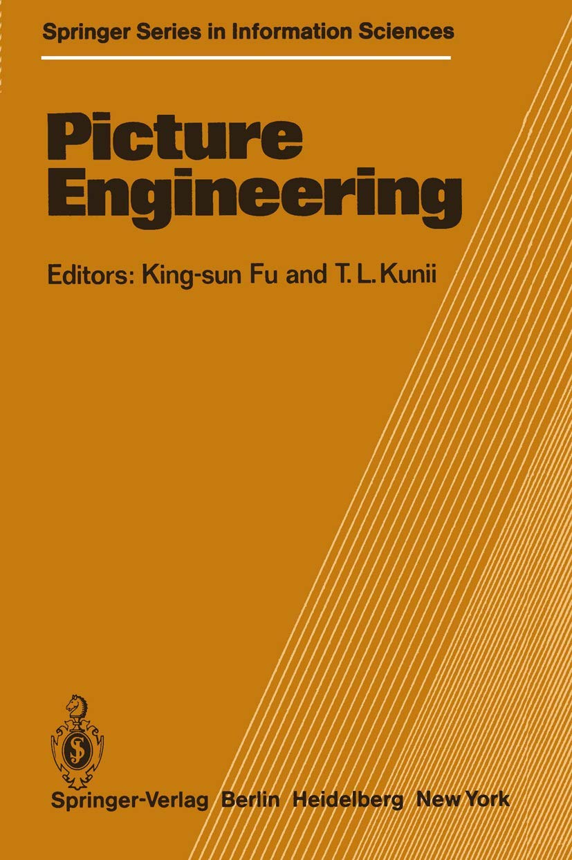 Picture Engineering: 15th Japan Computer Science Symposium : Selected Papers (Springer Series in Information Sciences, 6, Band 6) Computer Science