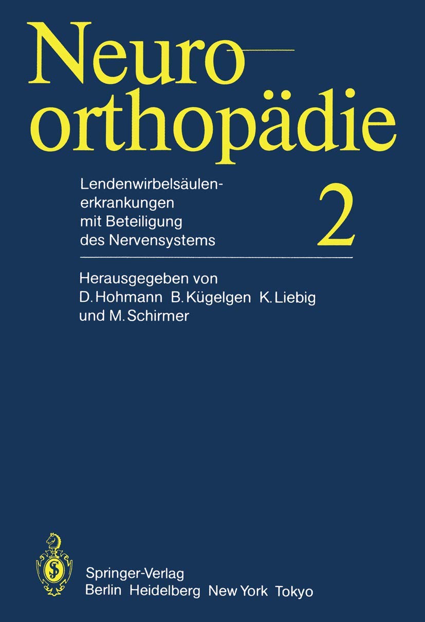 Lendenwirbelsäulenerkrankungen mit Beteiligung des Nervensystems (Neuroorthopädie) Medicine