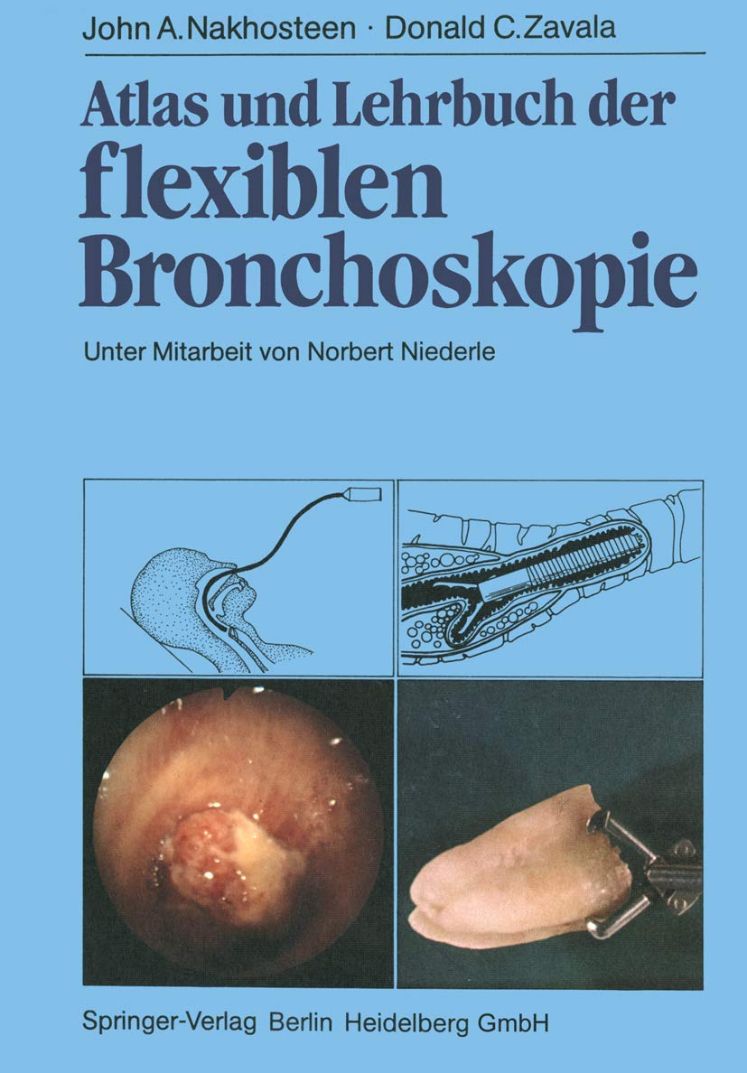 Atlas und Lehrbuch der Bronchoskopie: Qualitätssicherung, Diagnostik und Therapie Medicine