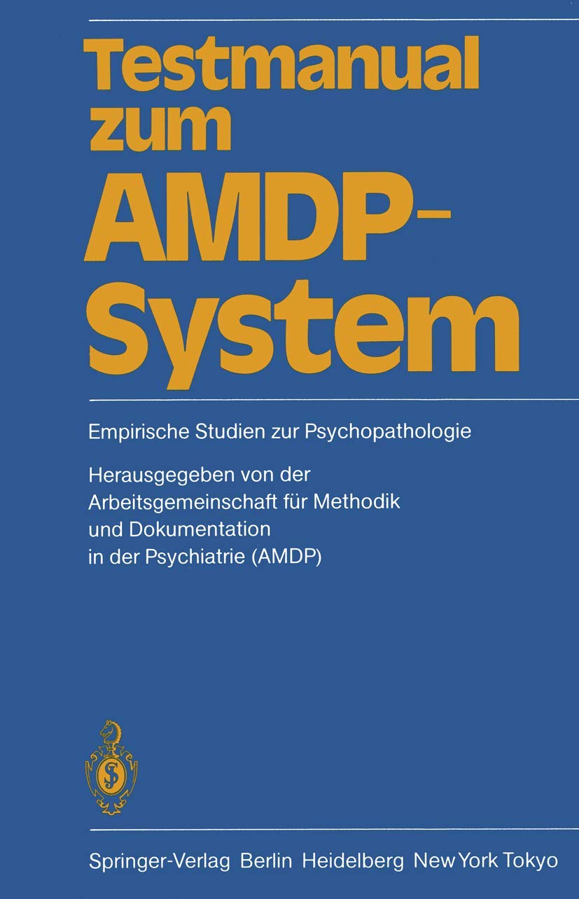 Testmanual zum AMDP-System: Empirische Studien zur Psychopathologie Medicine