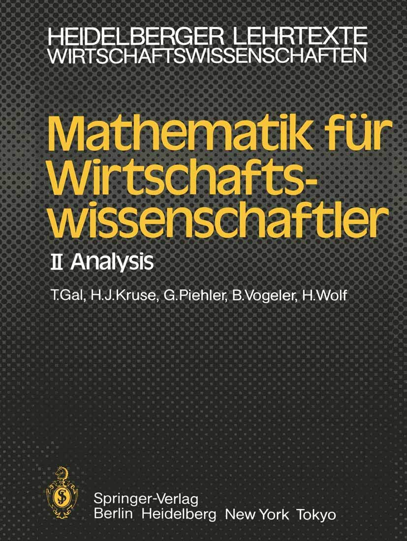 Mathematik für Wirtschaftswissenschaftler: II Analysis (Heidelberger Lehrtexte Wirtschaftswissenschaften) Law