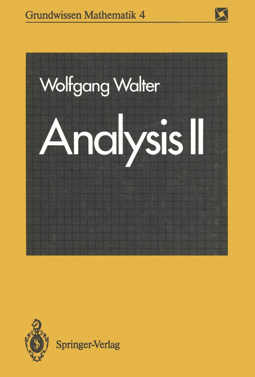 Analysis II (Grundwissen Mathematik, 4) Mathematics