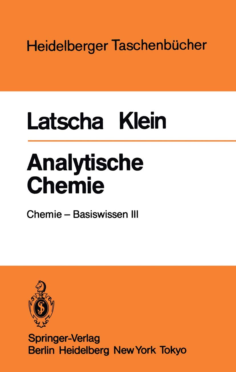 Analytische Chemie: Chemie ― Basiswissen III (Heidelberger Taschenbücher) Natural Sciences