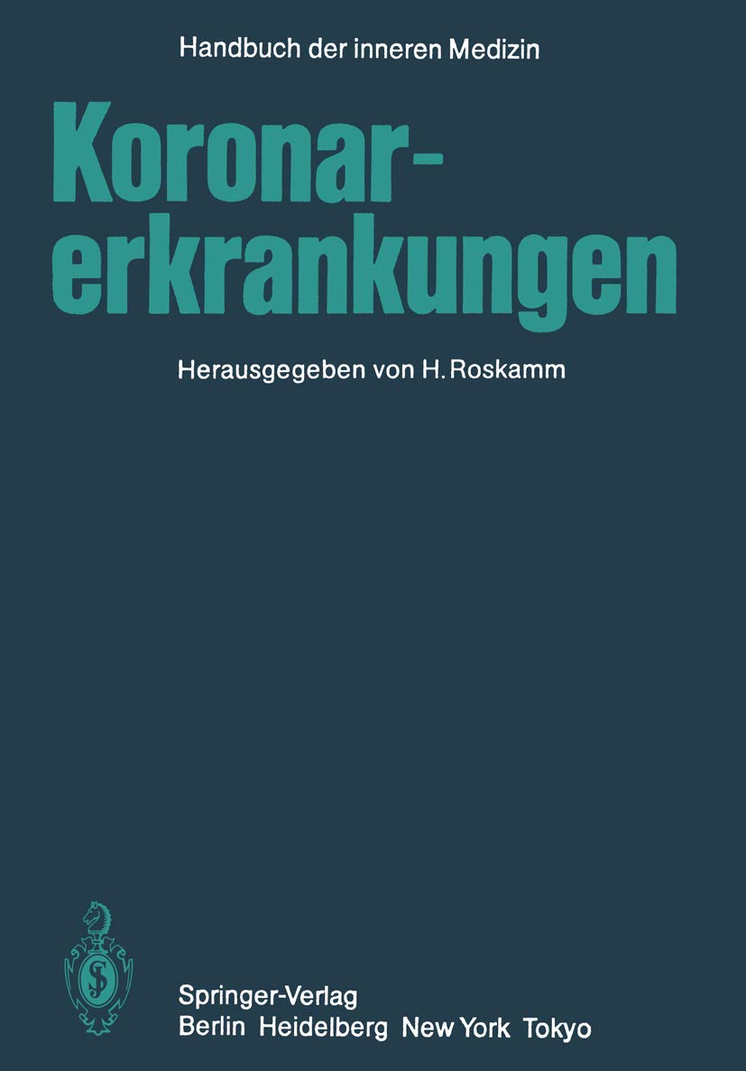 Koronarerkrankungen (Handbuch der inneren Medizin, 9 / 3) Medicine