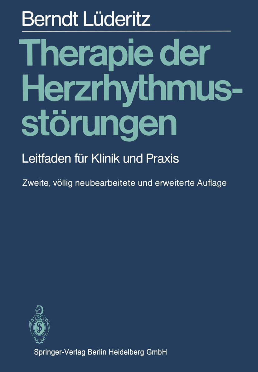 Therapie der Herzrhythmusstörungen: Leitfaden für Klinik und Praxis Medicine
