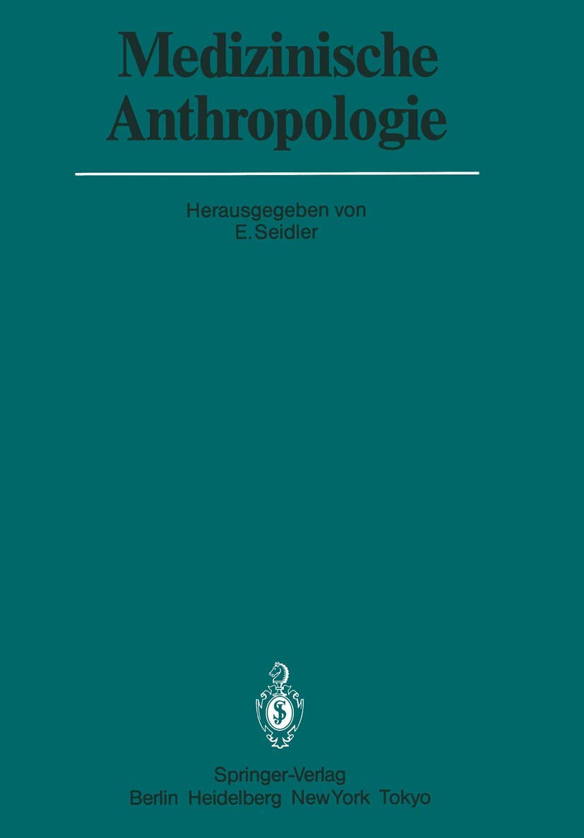 Medizinische Anthropologie: Beiträge für eine Theoretische Pathologie (Veröffentlichungen aus der Forschungsstelle für Theoretische Pathologie der Heidelberger Akademie der Wissenschaften) Medicine