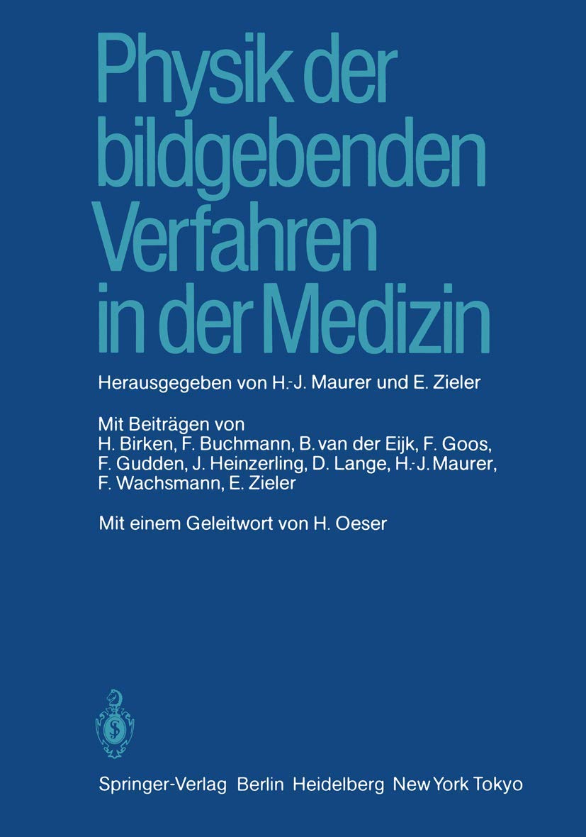 Physik der bildgebenden Verfahren in der Medizin Medicine