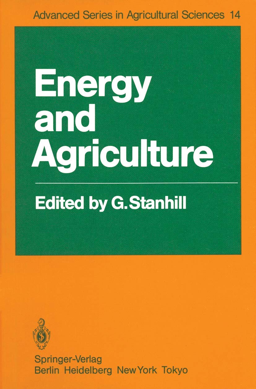 Energy and Agriculture: Meeting : Papers (Advanced Series in Agricultural Sciences, 14) Law